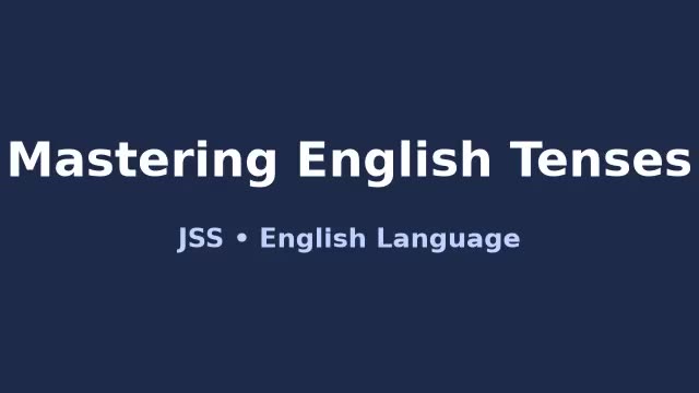 Mastering English Tenses